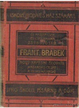 Brábek Ferenc - Új magyar-cseh és cseh-magyar zsebszótár Brábek Ferenc - Új magyar-cseh és cseh-magyar zsebszótár, Trebic 1930 antikvár könyv