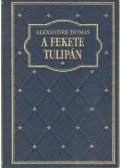 Alexandre Dumas - A fekete tulipán