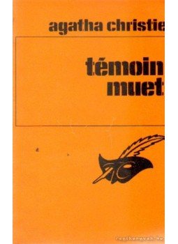Agatha Christie - Témon muet Agatha Christie - Témon muet, Párizs 1982 antikvár könyv