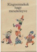 T. Aszódi Éva - Kis gyermekek nagy mesekönyve