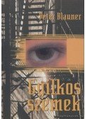 Blauner, Peter - Gyilkos szemek