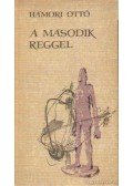 Hámori Ottó - A második reggel