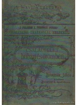 P. Szathmáry Géza - Családi élet búban és örömben P. Szathmáry Géza - Családi élet búban és örömben, 0 antikvár könyv