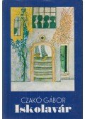 Czakó Gábor - Iskolavár