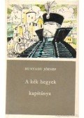 Hunyady József - A kék hegyek kapitánya