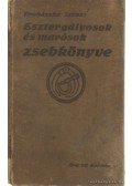 Prohászka János - Esztergályosok és marósok zsebkönyve