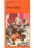 Körössényi János - Éhes falka