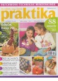 Boda Ildikó (főszerk.) - Praktika 2006. október 10. szám