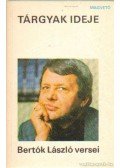 Bertók László - Tárgyak ideje