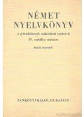 Kovács János - Német nyelvkönyv a gimnáziumok szakosított tantervű IV. osztálya számára -kezdő csoportok