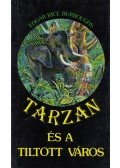 Edgar Rice Burroughs - Tarzan és a tiltott város