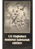Szőke Sándorné - A II. világháború dombóvári halottainak emlékére