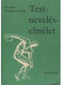 Bély Miklós,Dr. Kálmánechey Zoltán - Testnevelés-elmélet