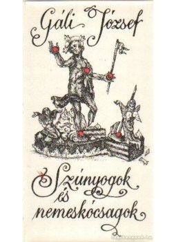 Gáli József - Szúnyogok és nemeskócsagok Gáli József - Szúnyogok és nemeskócsagok, Budapest 1981 antikvár könyv