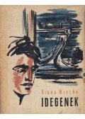 Vidor Miklós - Idegenek