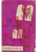 Déry Tibor - A kiközösítő
