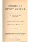 Dr. Meyer, Adolf - Brehmuv zivot zvirat