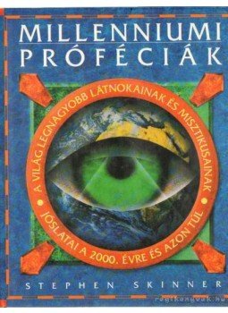 STEPHEN SKINNER - Millenniumi próféciák STEPHEN SKINNER - Millenniumi próféciák, 1995 antikvár könyv