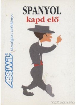 O'Niel V. Som - Spanyol kapd elő O'Niel V. Som - Spanyol kapd elő, Budapest 2005 antikvár könyv