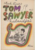 Twain, Mark - Tom Sawyer kalandjai
