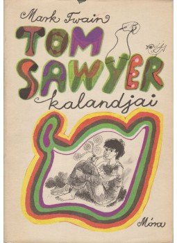 Twain, Mark - Tom Sawyer kalandjai Twain, Mark - Tom Sawyer kalandjai, Budapest 1971 antikvár könyv