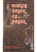 Szabó Károly - Titkos ügyek és ágyak