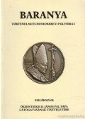 Ódor Imre - Baranya IV. évfolyam, 1991/1-2. - Történelmi és honismereti folyóirat