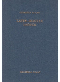 Györkösy Alajos - Latin-magyar szótár Györkösy Alajos - Latin-magyar szótár, Budapest 1986 antikvár könyv