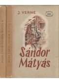 Jules Verne - Sándor Mátyás I-II.