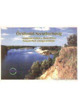 - Őrtilostól-Szentborbásig - Őrtilostól-Szentborbásig, Pécs 1998 antikvár könyv