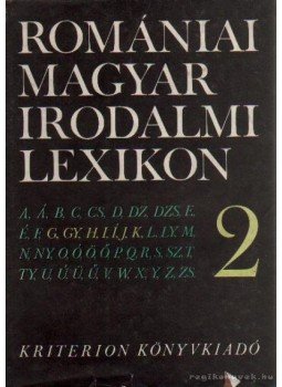 Balogh Edgár - Romániai magyar irodalmi lexikon 2. G-Ke Balogh Edgár - Romániai magyar irodalmi lexikon 2. G-Ke, Bukarest 1991 antikvár könyv
