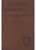 Pusztai Ferencz - Nyomdászati encziklopédia
