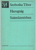 Szobotka Tibor - Hazugság / Száműzetésben
