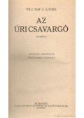 Locke, William J. - Az úri csavargó
