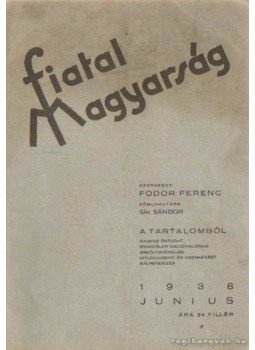 Fodor Ferenc - Fiatal Magyarország 1938. június Fodor Ferenc - Fiatal Magyarország 1938. június, Budapest 1938 antikvár könyv