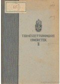 Rapaics Raymund,Aujeszky Aladár dr.- Greguss Pál,Kukuljevic Jenő dr.-Móczár Miklós - Természettudományi ismeretek II.