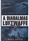 Spick, Mike - A diadalmas Luftwaffe