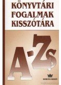 Buda Attila - Könyvtári fogalmak kisszótára A-Zs