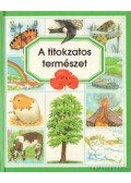 Beaumon, Émilie,Pimont, Marie-Renée - A titokzatos természet