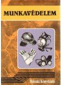 Buzás Attiláné,Dornai Tibor - Munkavédelem