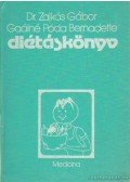 Gaálné Póda Bernadette,Dr. Zajkás Gábor - Diétáskönyv