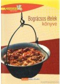 Géczi Zoltán - Bográcsos ételek könyve