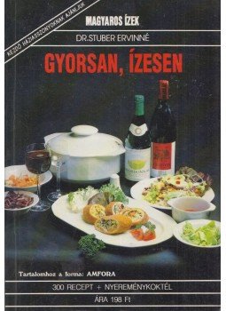Stuber Ervinné dr. - Gyorsan, ízesen, Budapest 1992 antikvár könyv