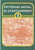 Dr. Máté György - Építőipari anyag- és gyártásismeret 2.