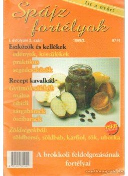 Szepesi Dóra - Spájz fortélyok 1999/2. I. évf. 2. szám Szepesi Dóra - Spájz fortélyok 1999/2. I. évf. 2. szám, Budapest 1992 antikvár könyv