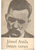 József Attila - József Attila összes versei