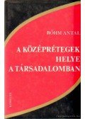 Bőhm Antal - A középrétegek helye a társadalomban