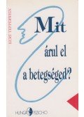 Kurt Tepperwein - Mit árul el a betegséged?