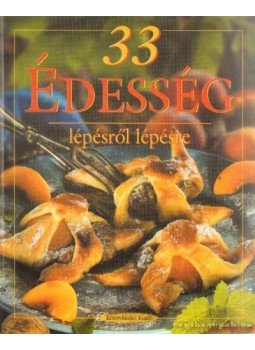 Hargitai György - 33 édesség lépésről lépésre Hargitai György - 33 édesség lépésről lépésre, Budapest 2000 antikvár könyv