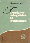 Bálint József - Társadalmi rétegződés és jövedelmek